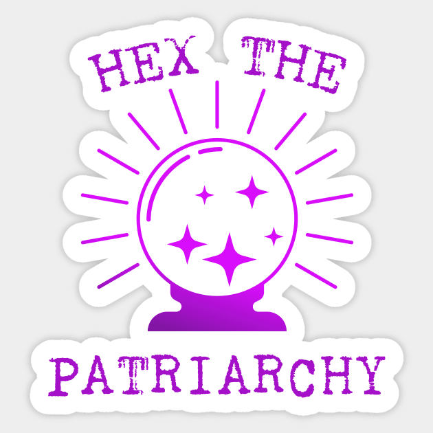 Hex The Patriarchy Femіnist Witch Funny Magical Mystical Magic ball Sticker by Meteor77